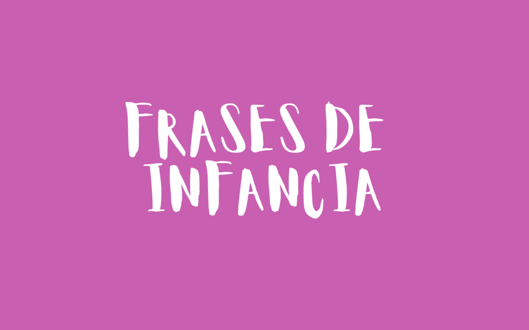 Frases de infancia