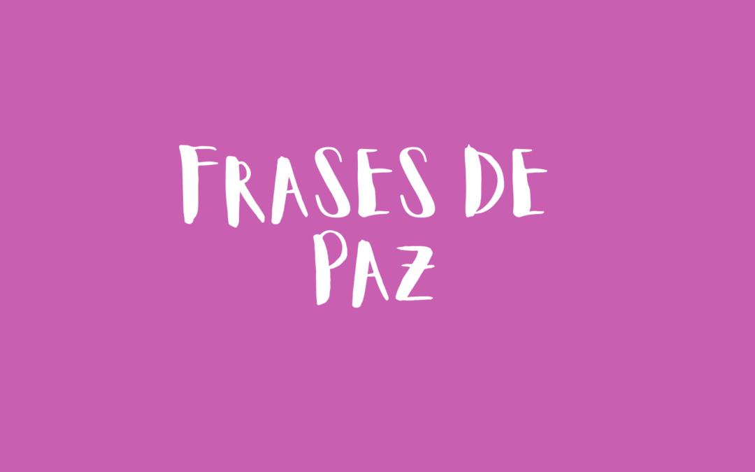 Frases de paz