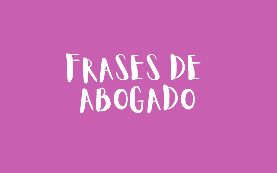Frases de abogado