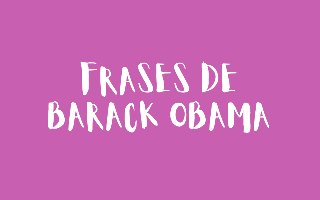Frases Barack Obama