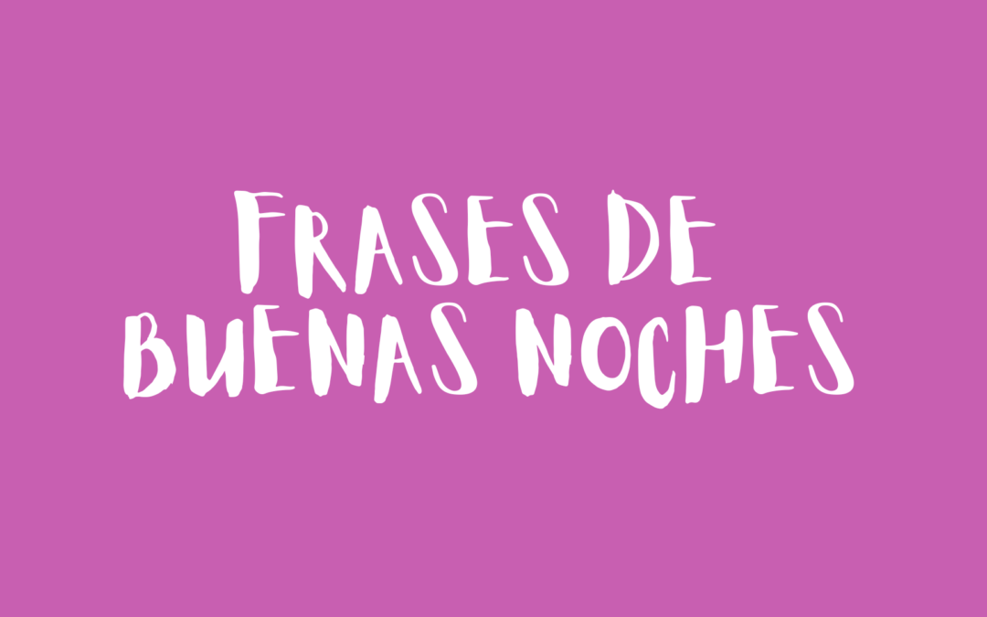 Frases de buenas noches
