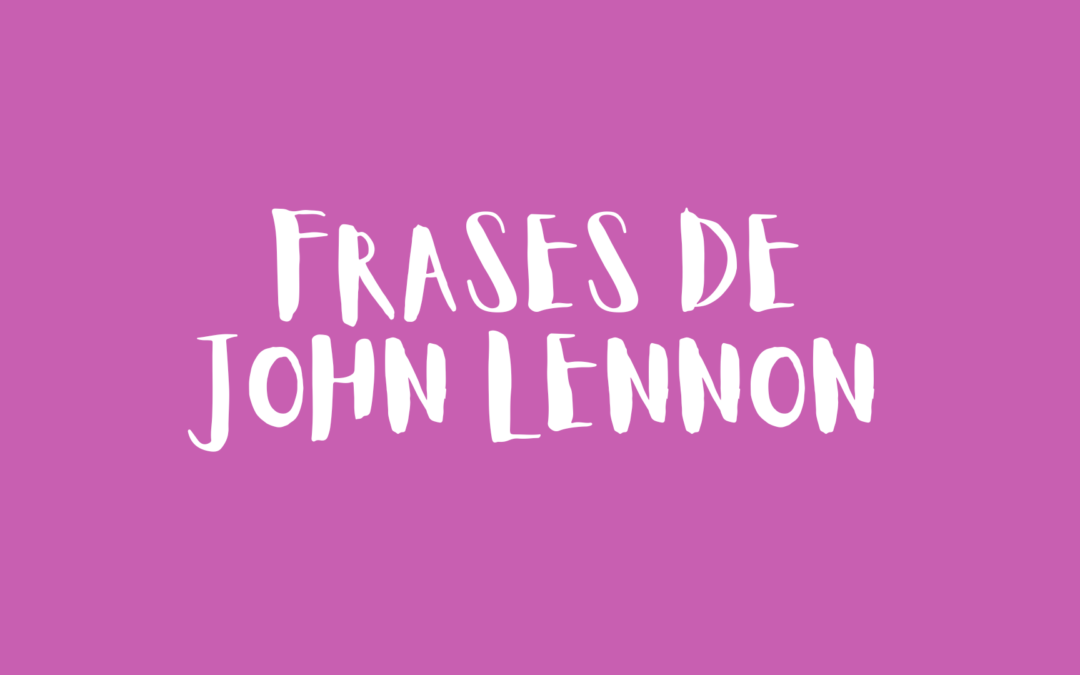 Frases de John Lennon