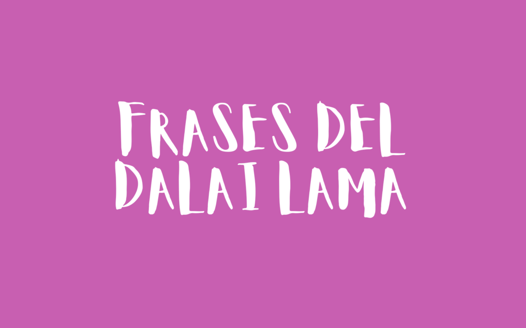 Frases del Dalai Lama
