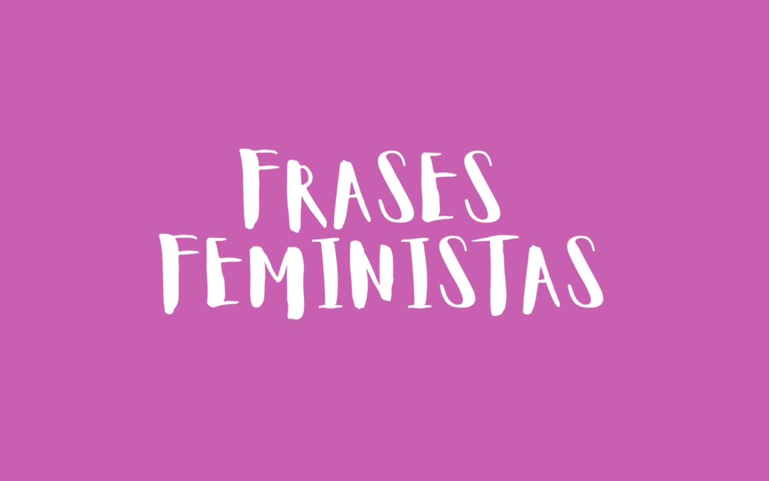 Frases feminista