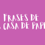 Frases de La casa de papel
