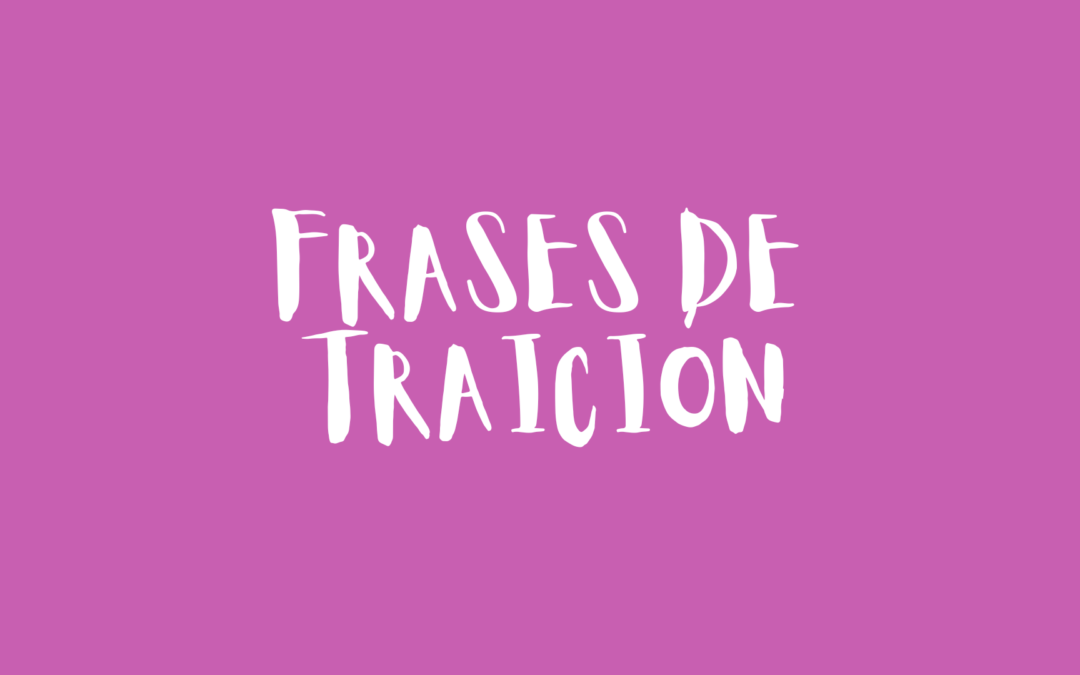 Frases de traición