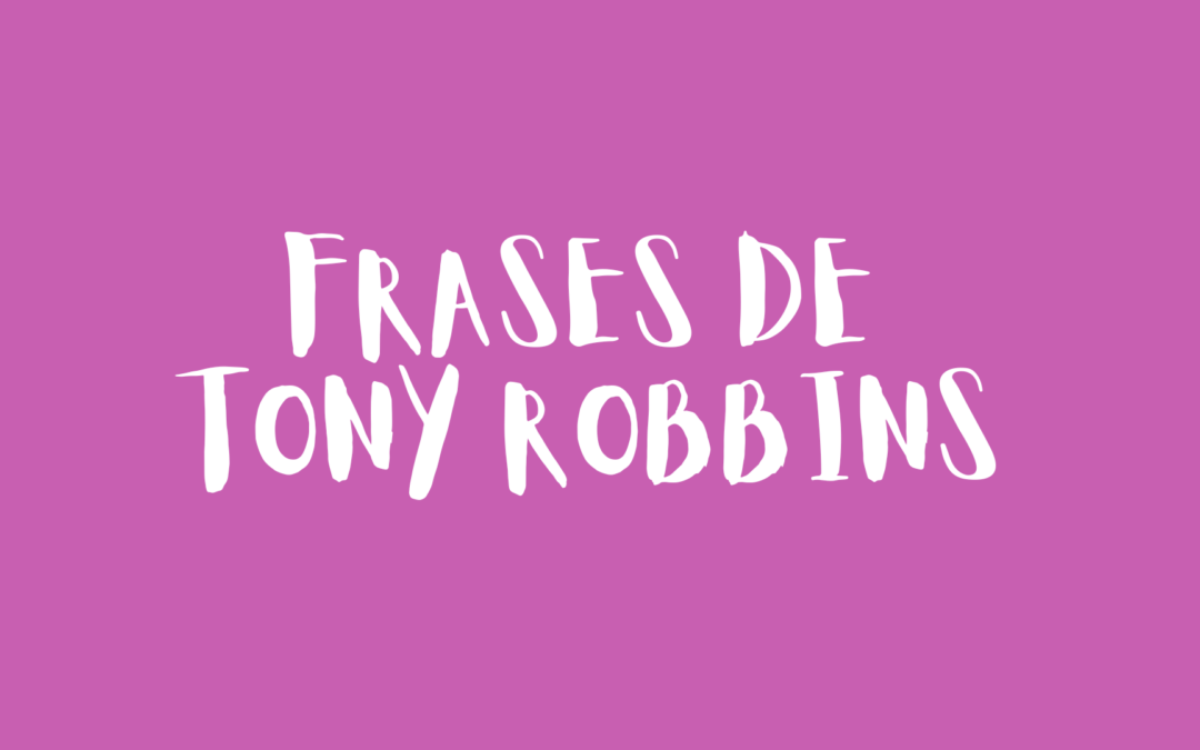 Frases de Tony Robbins