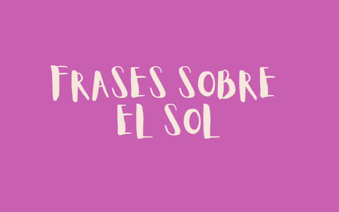 Frases sobre el Sol