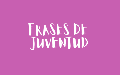 Frases de juventud