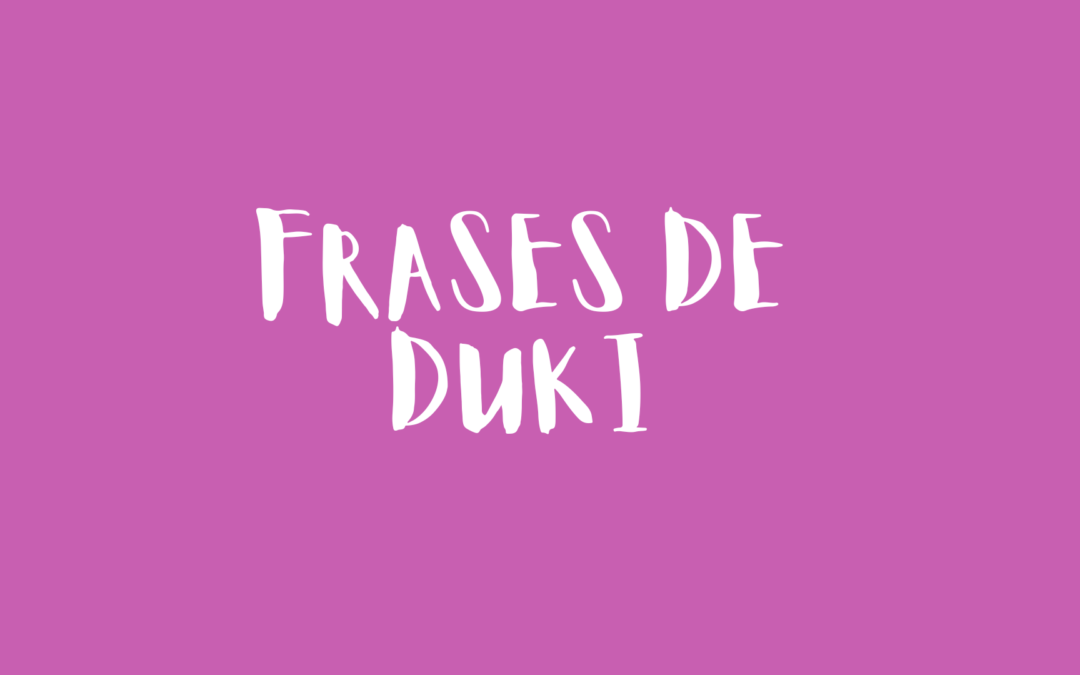 Frases de Duki