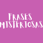 Frases misteriosas