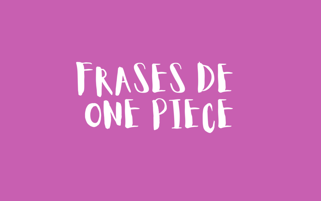 Frases de One Piece