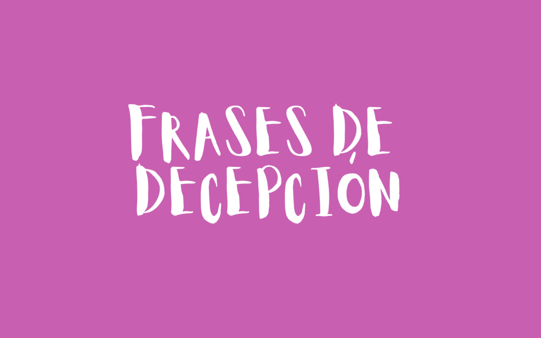 Frases de decepción