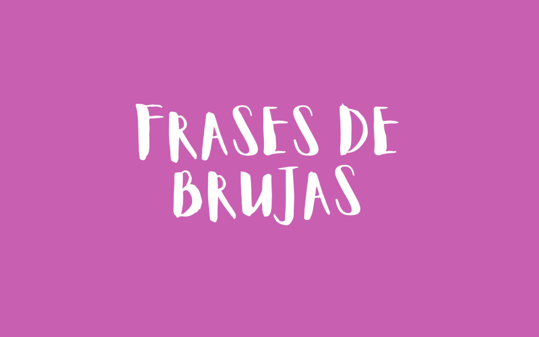 Frases de brujas