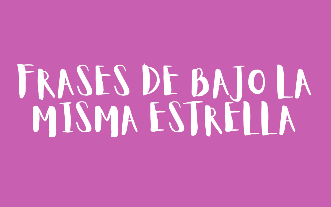 Frases de Bajo la misma estrella
