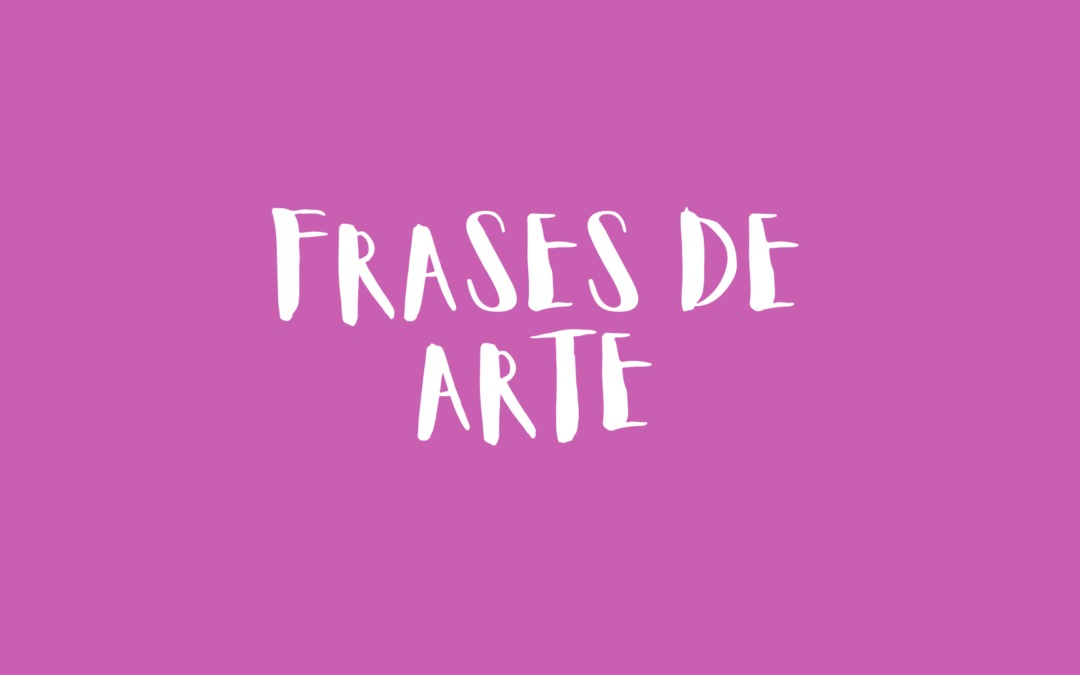 Frases de arte