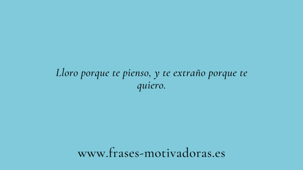 Frases de extrañar - 👉Frases Motivadoras👈