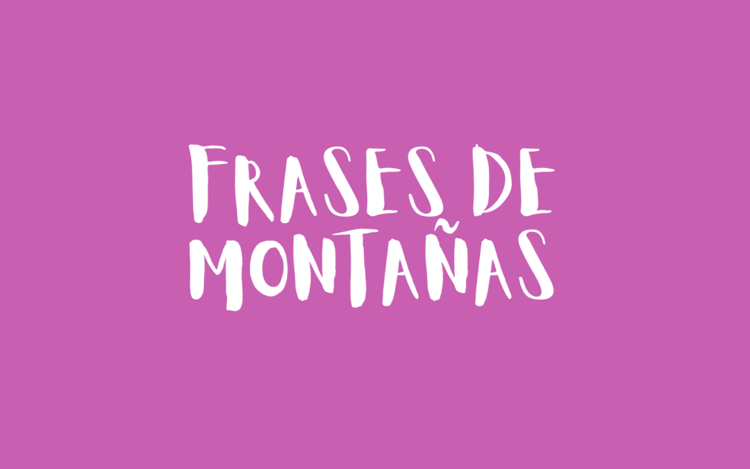 Frases de montañas