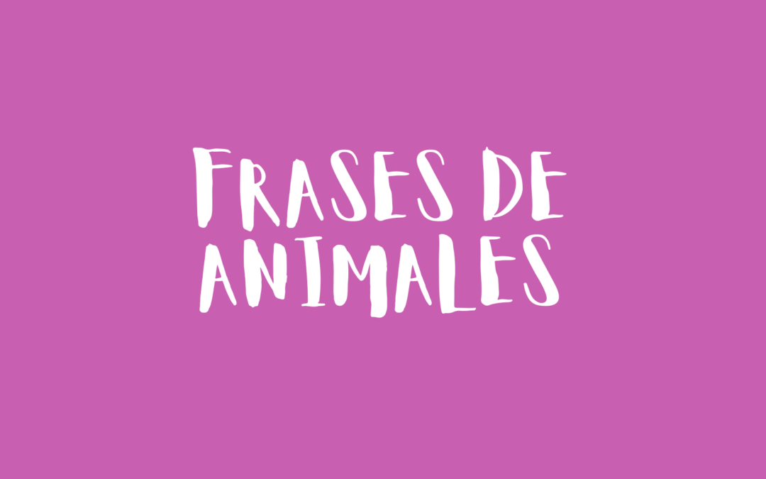 Frases de animales