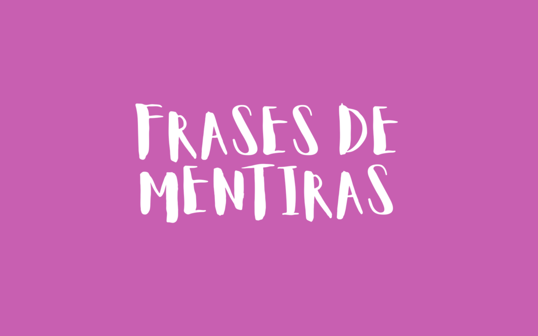Frases de mentiras