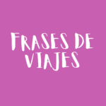 Frases de viajes
