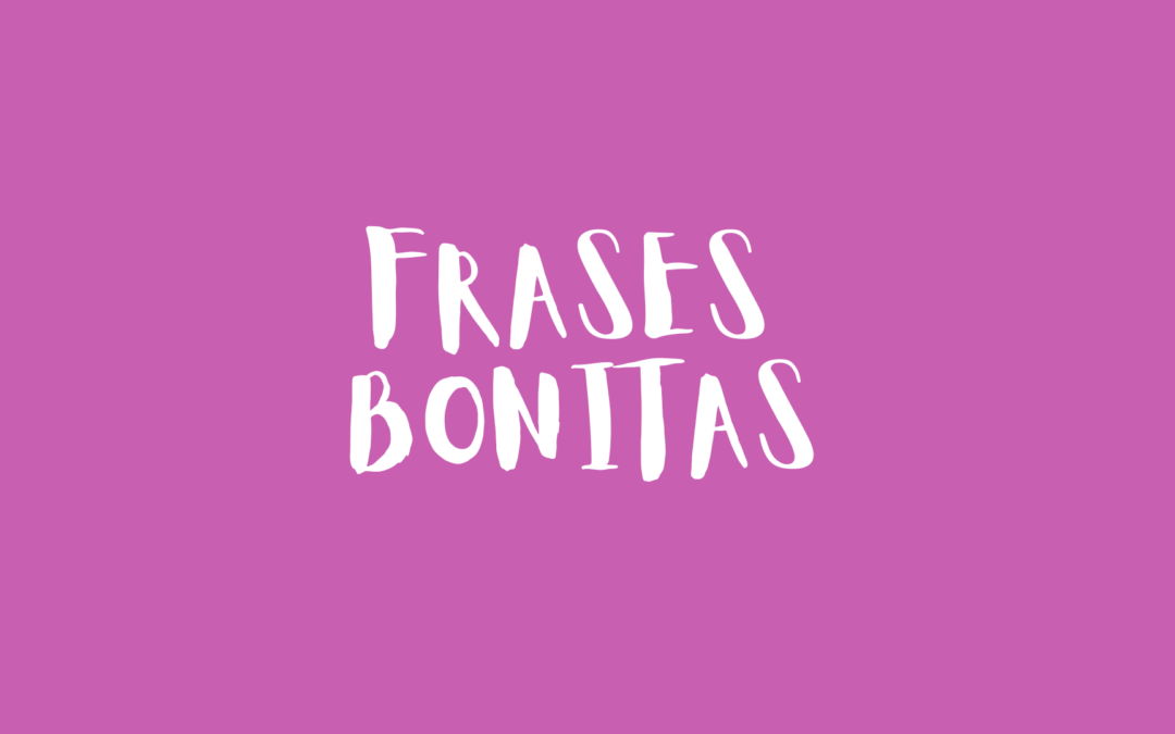 Frases Bonitas