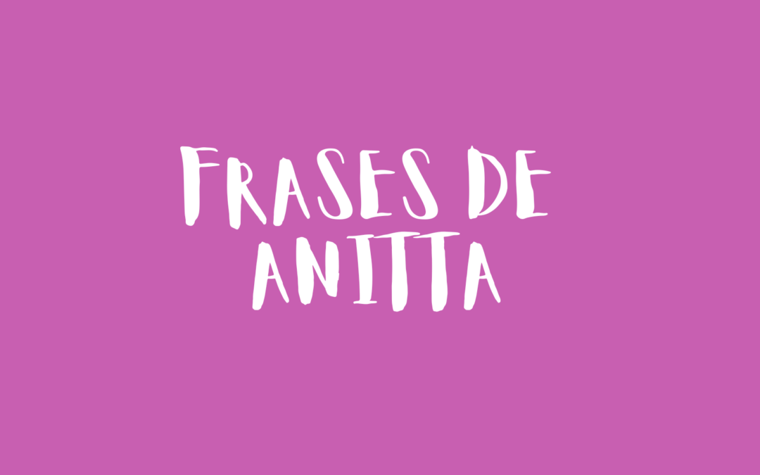 Frases de Anitta
