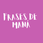 Frases de Maná