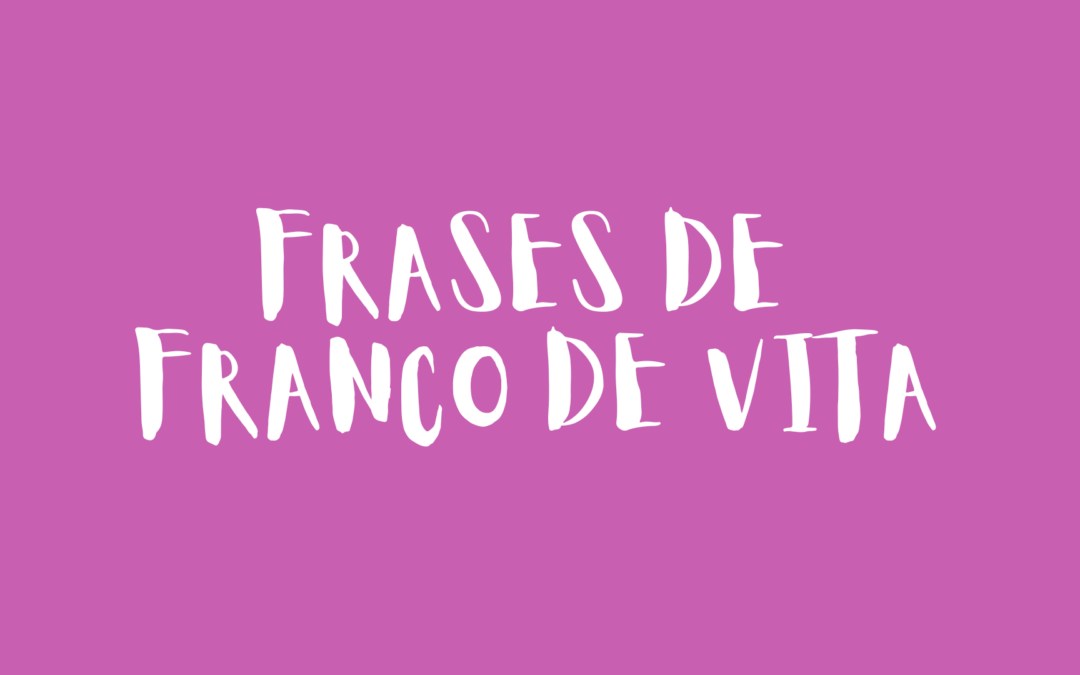 Frases de Franco de Vita