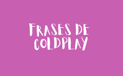 Frases de Coldplay