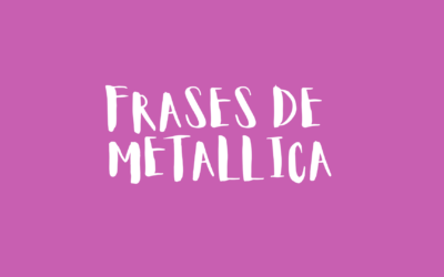 Frases de Metallica