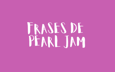 Frases de Pearl Jam