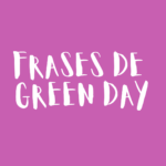 Frases de Green Day