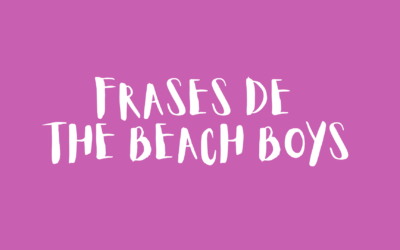 Frases de The Beach Boys