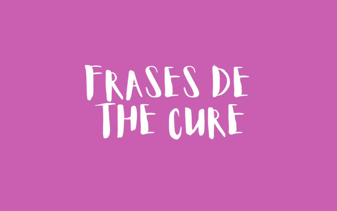 Frases de The Cure