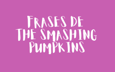 Frases de The Smashing Pumpkins