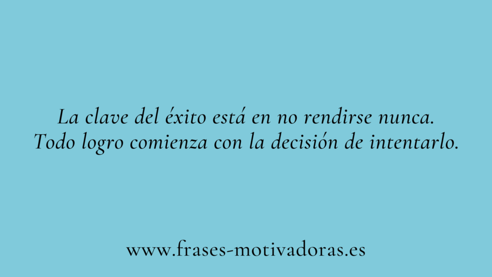 Frases Motivadoras Para El éxito Personal Y Profesional Frases