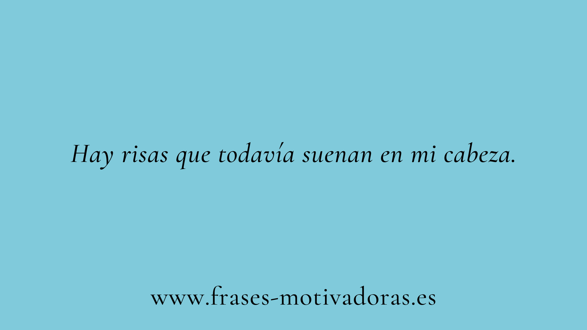 Frases de canciones para recordar buenos tiempos