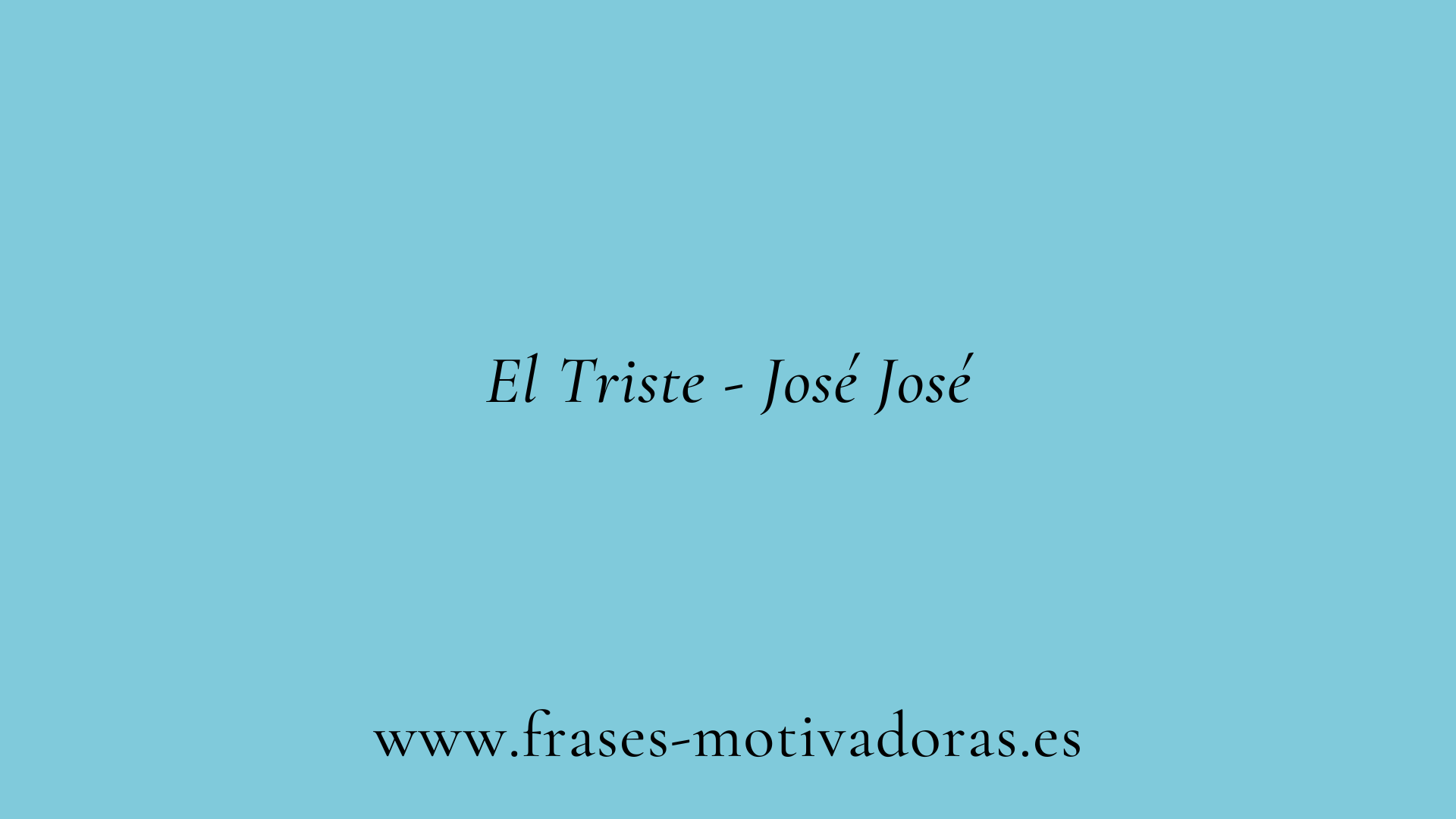 Frases de canciones que acompañan en la tristeza