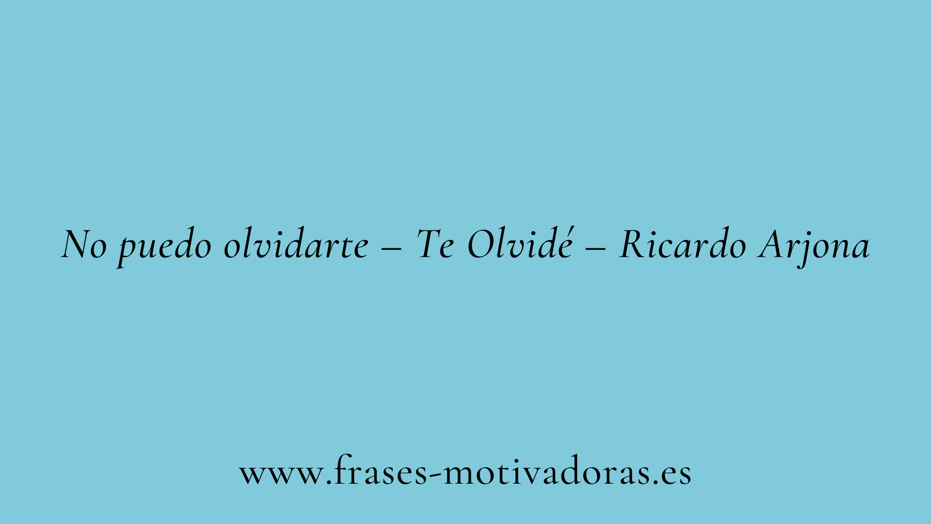 Frases de canciones que dicen lo que no puedes