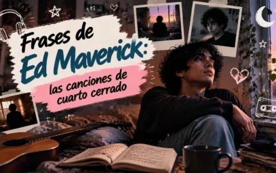 Frases de Ed Maverick: las canciones de cuarto cerrado