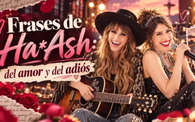 Frases de Ha*Ash: del amor y del adiós