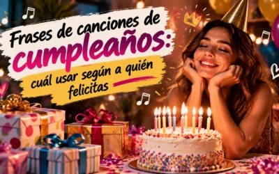 Frases de canciones de cumpleaños: cuál usar según a quién felicitas
